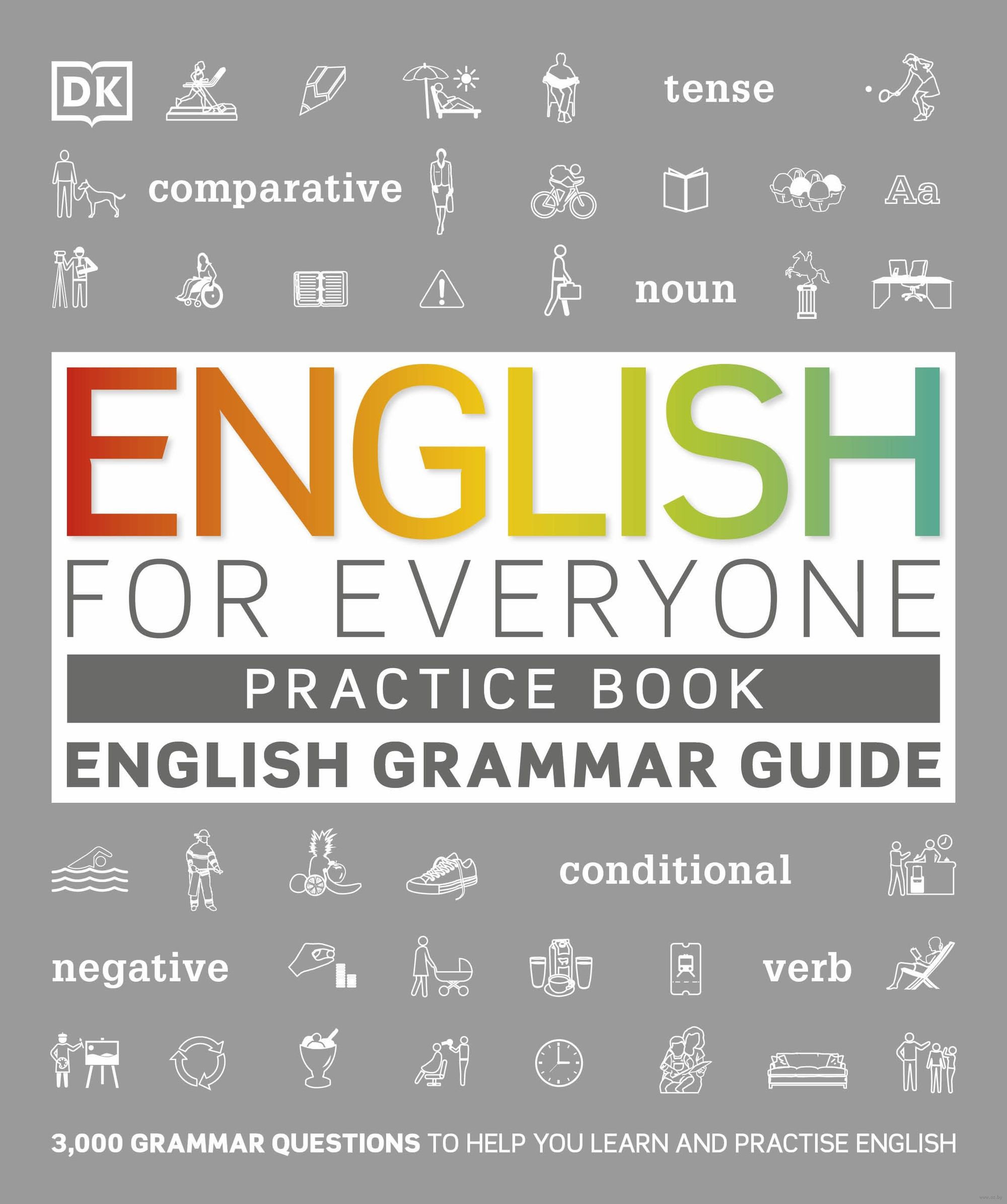 English for Everyone. English Grammar Guide. Practice Book : купить в  интернет-магазине — OZ.by